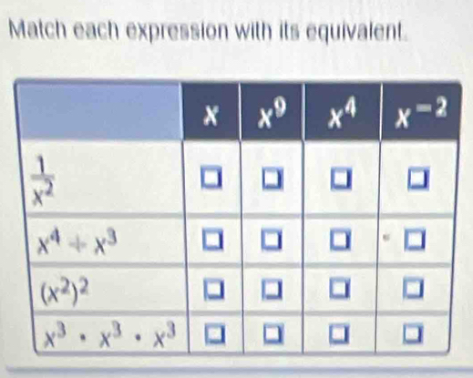 Match each expression with its equivalent.