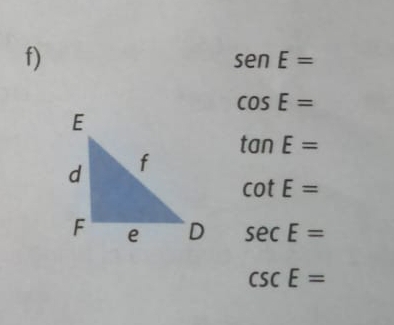 sen E=
cos E=
tan E=
cot E=
sec E=
csc E=