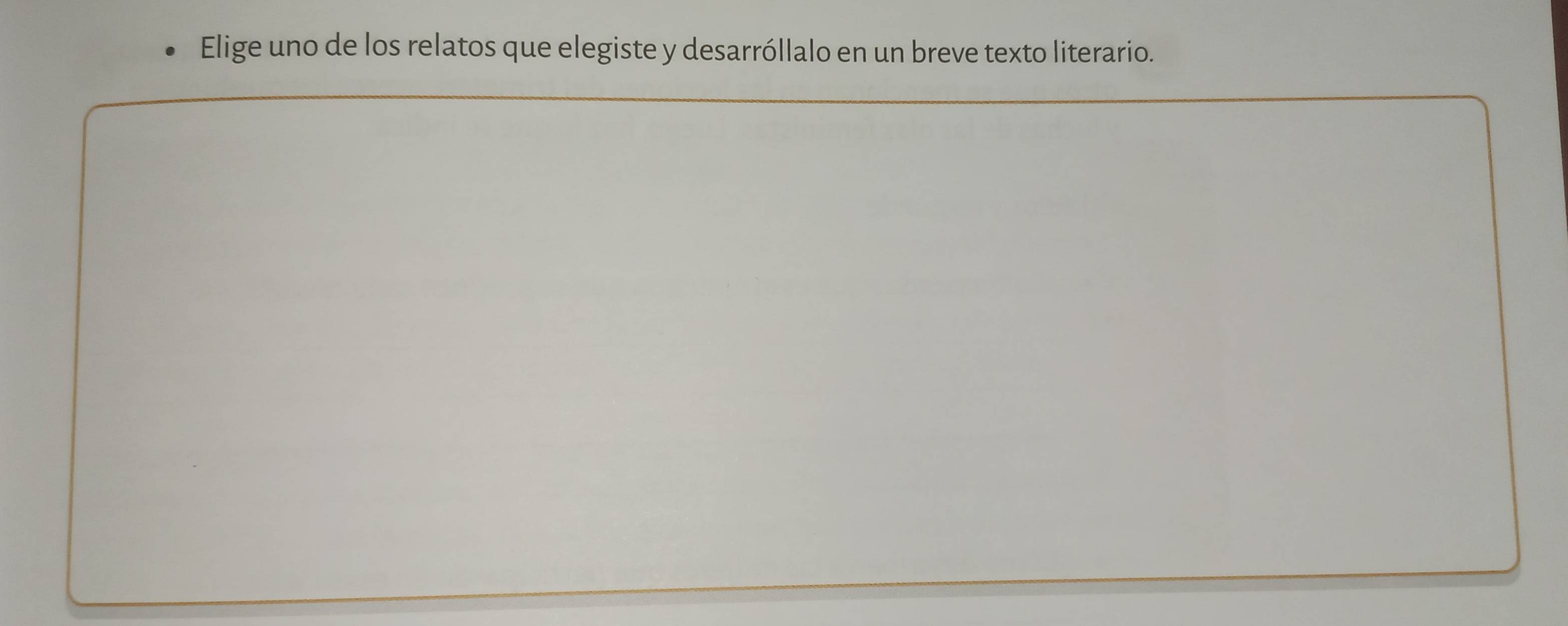 Elige uno de los relatos que elegiste y desarróllalo en un breve texto literario.