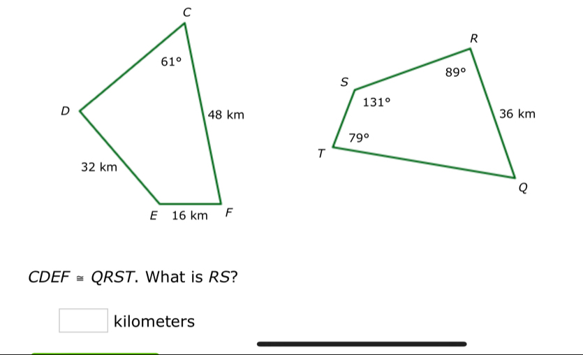 CDEF≌ QRST. What is RS?
□  kilometers