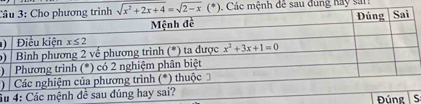 Câác mệnh đê sau đúng hay san 
 
)
)
)
â
ĐúnS