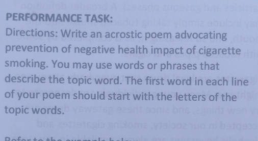 Solved: PERFORMANCE TASK: Directions: Write an acrostic poem advocating  prevention of negative h [Literature]