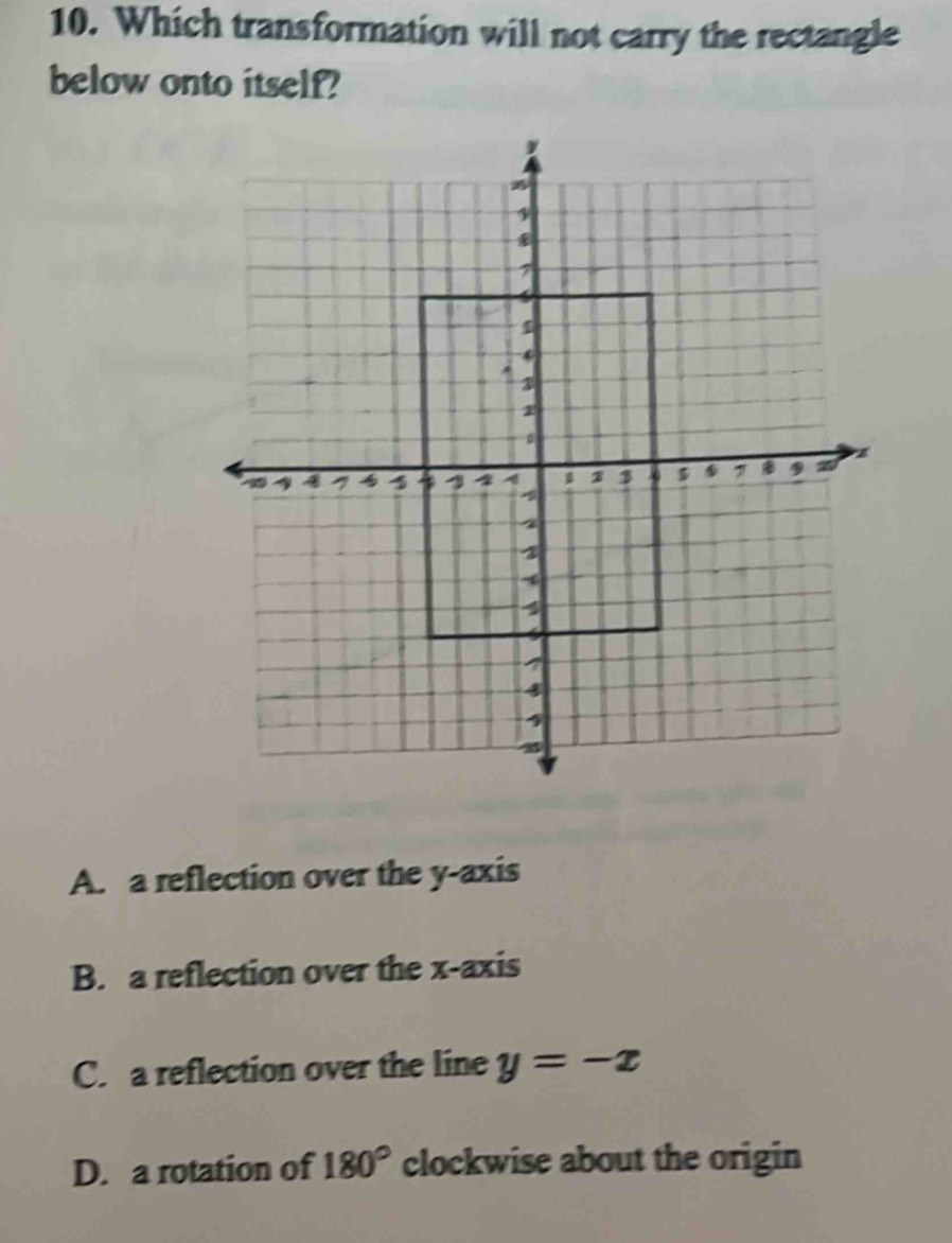 Solved: Which transformation will not carry the rectangle below onto ...
