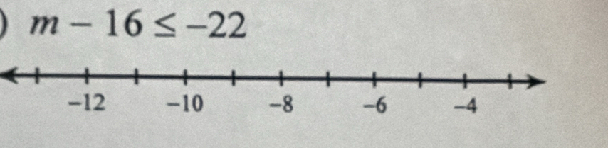 m-16≤ -22