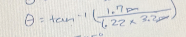 θ =tan^(-1)( (1.75m)/6.22* 3.25m )