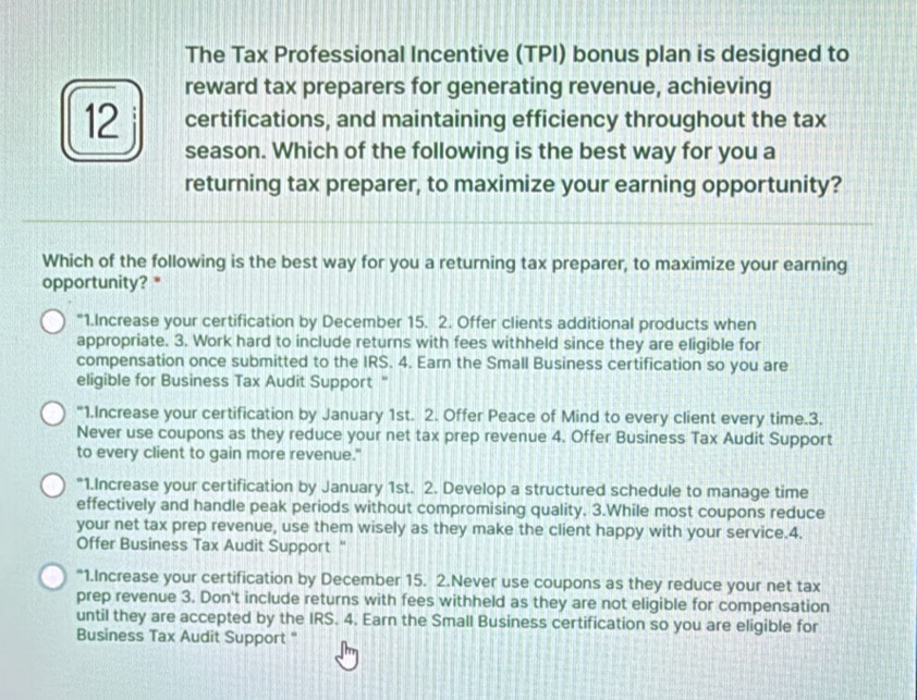 Solved: The Tax Professional Incentive (TPI) bonus plan is designed to ...