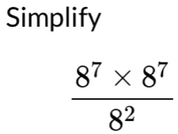 Simplify
 (8^7* 8^7)/8^2 