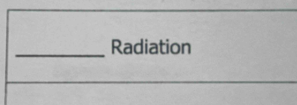 Radiation