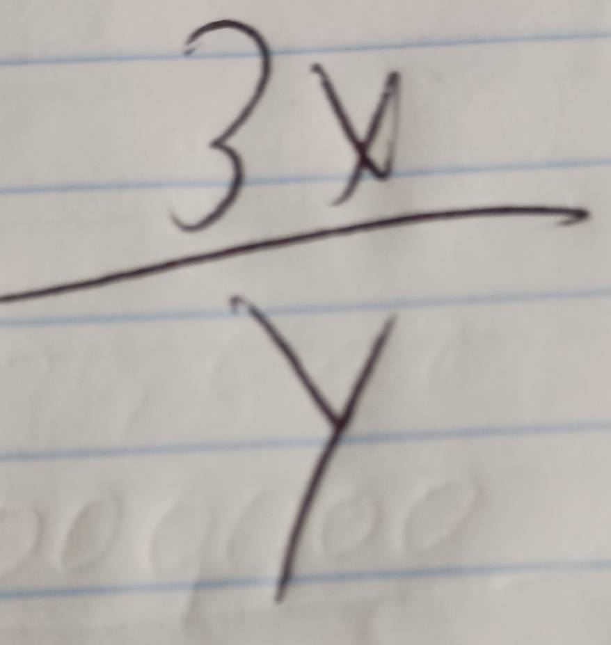  3x/y 
 1/2 f(x)= 1/2 