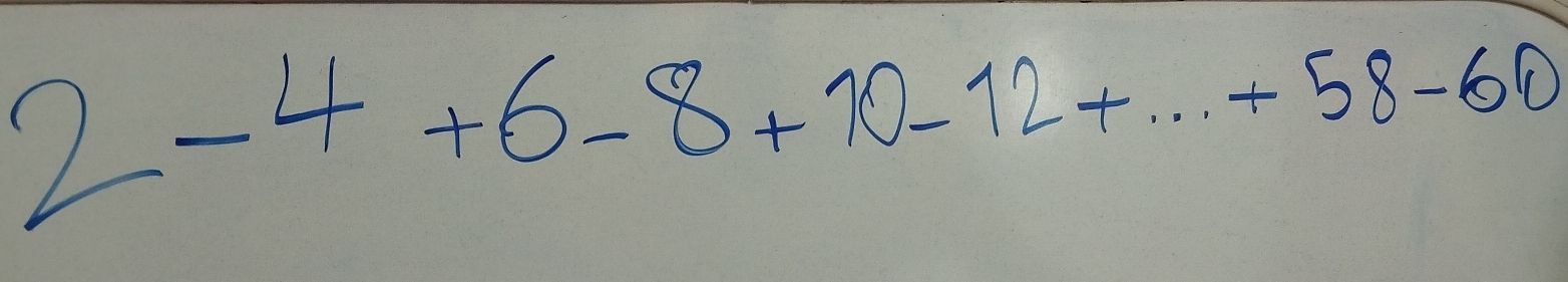 2-4+6-8+10-12+...+58-60