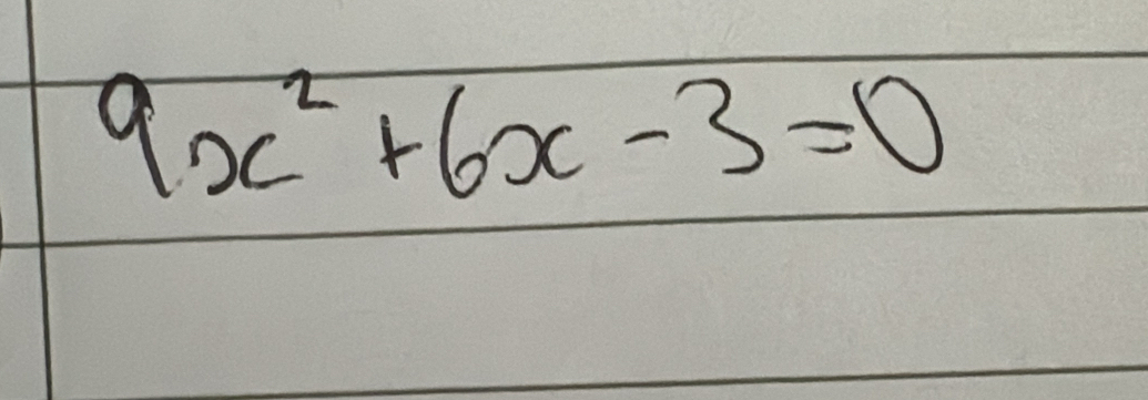 9x^2+6x-3=0