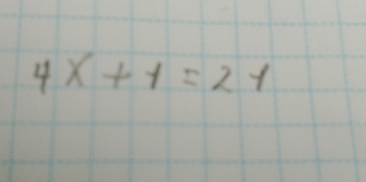 4x+1=21