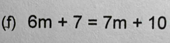 6m+7=7m+10