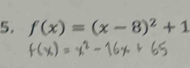 f(x)=(x-8)^2+1