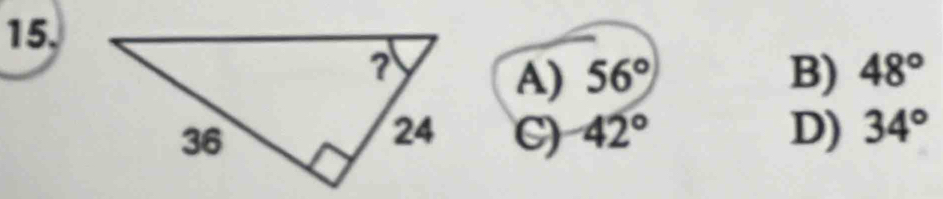 15,
A) 56° B) 48°
C) 42° D) 34°