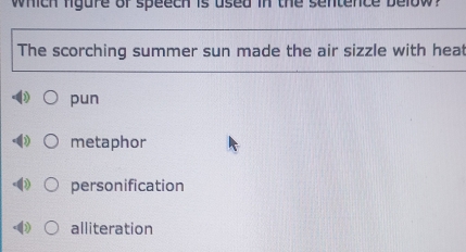 Solved: which nigure of speech is used in the sentence below? The ...