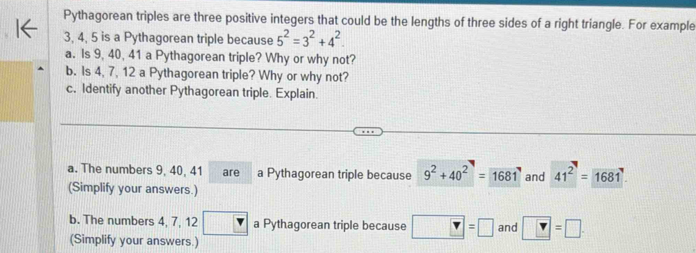 Solved: Pythagorean triples are three positive integers that could be ...