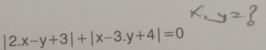 x-y+3|+|x-3.y+4|=0