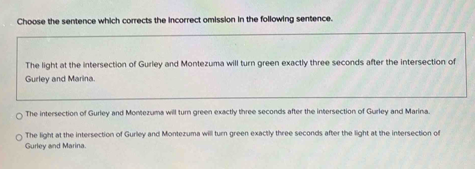 Solved: Choose the sentence which corrects the incorrect omission in ...