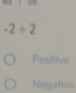 -2/ 2
Positive
Negativo