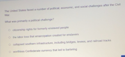 Solved: The United States faced a number of political, economic, and ...