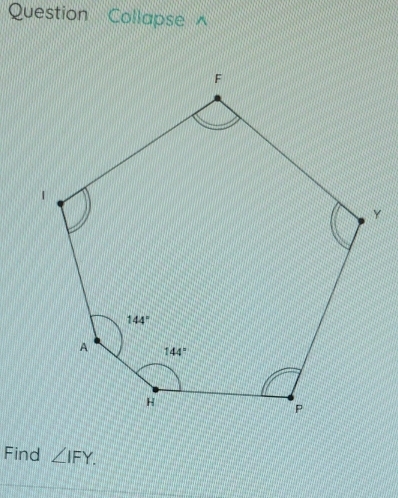 Question Collapse 
Find ∠ IFY.