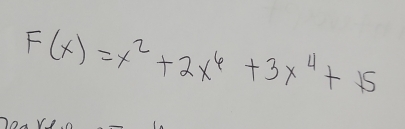 F(x)=x^2+2x^6+3x^4+15