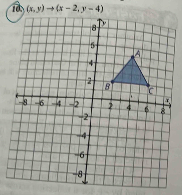 10 (x,y)to (x-2,y-4)