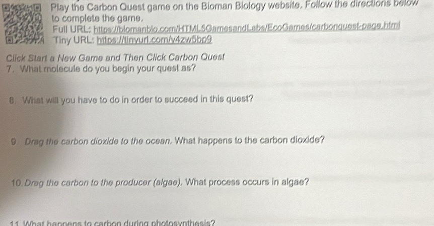 Solved: Play the Carbon Quest game on the Bioman Biology website ...
