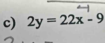 2y=22x-9