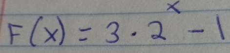 F(x)=3· 2^x-1