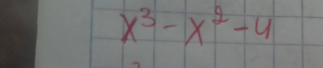 x^3-x^2-4