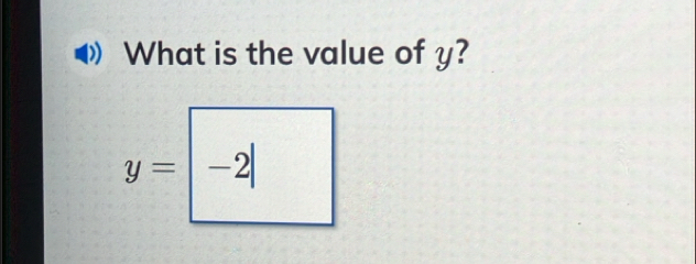 What is the value of y?
y=. -2|