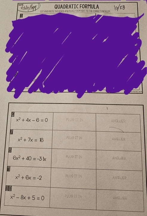 NA   QUADRATIC FORMULA
CUT AND PASTE THE BOXES AND PLACE THEM NEXT TO THE CORRECT PROBLEM