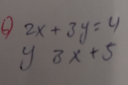 2x+3y=4
13x+5
-