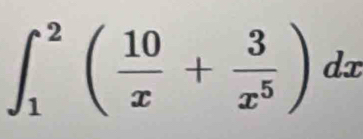 ∈t _1^(2(frac 10)x+ 3/x^5 )dx