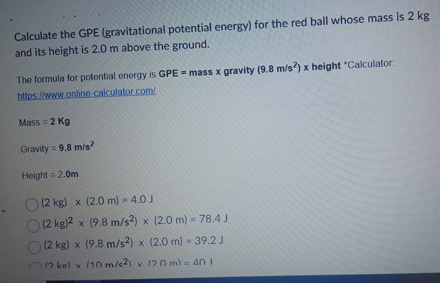 Solved: Calculate the GPE (gravitational potential energy) for the red ...