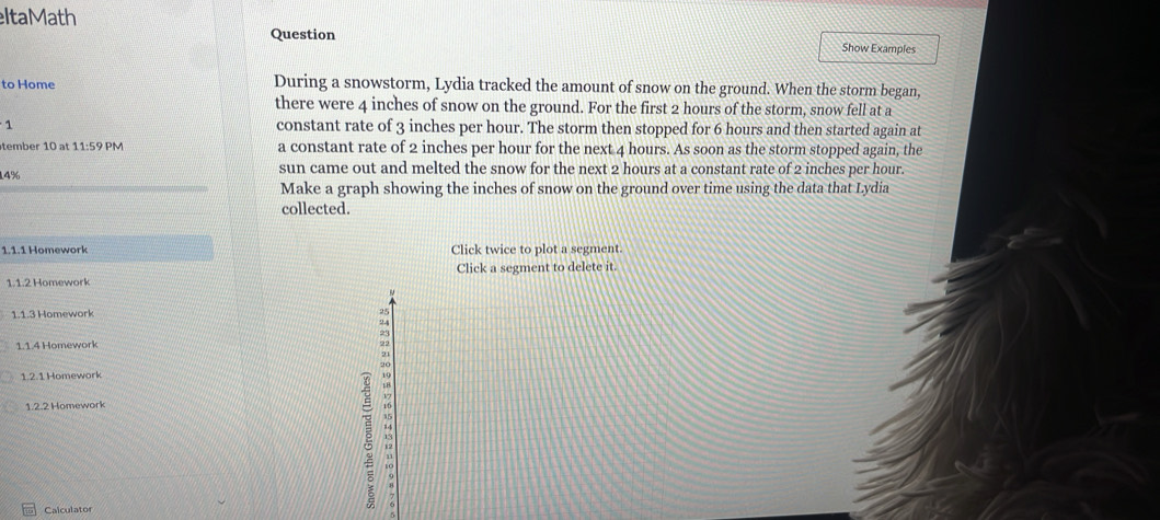 Solved: ItaMath Question Show Examples to Home During a snowstorm ...