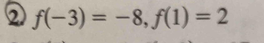 2 f(-3)=-8, f(1)=2