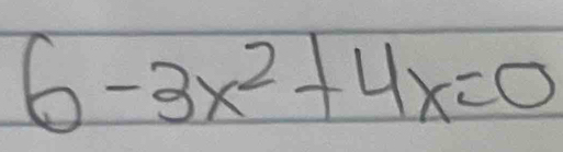 6-3x^2+4x=0