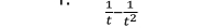 1 .  1/t - 1/t^2 