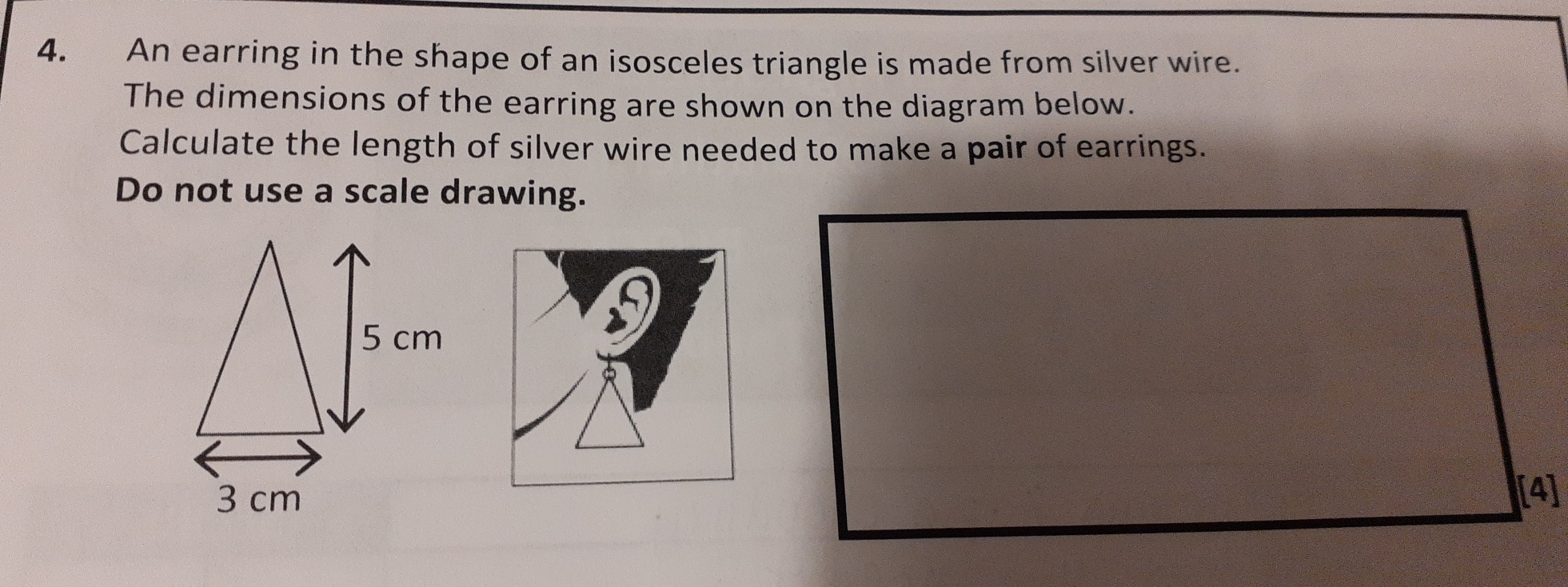 An earring in the shape of an isosceles triangle is made from silver wire. 
The dimensions of the earring are shown on the diagram below. 
Calculate the length of silver wire needed to make a pair of earrings. 
Do not use a scale drawing.