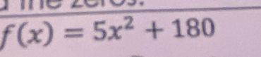 f(x)=5x^2+180