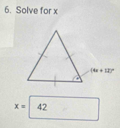 Solve for x
x=42
frac □ 