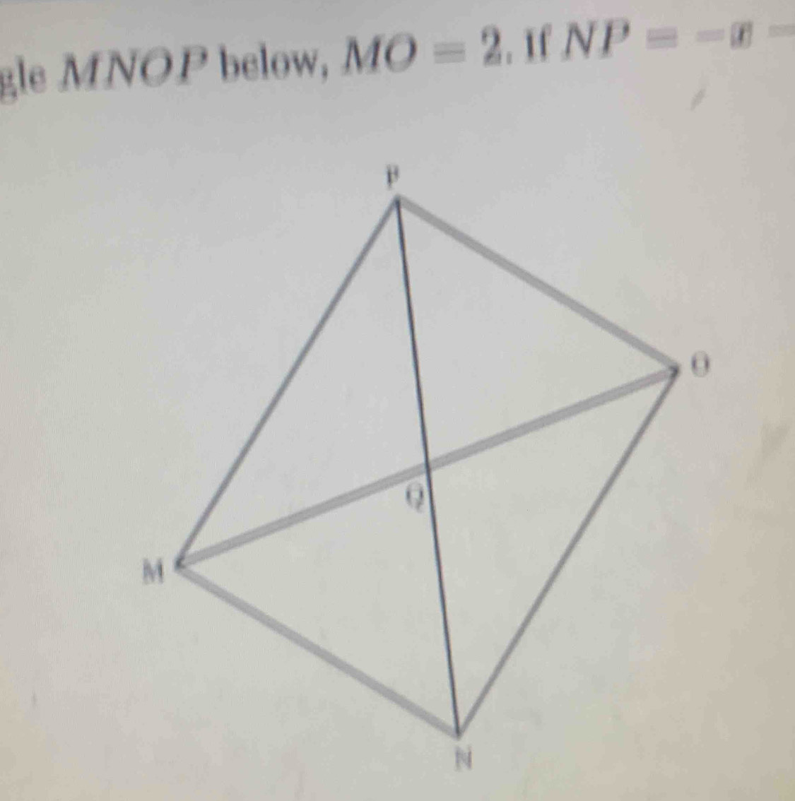 gle . MNOP below, MO=2. If NP=-x-