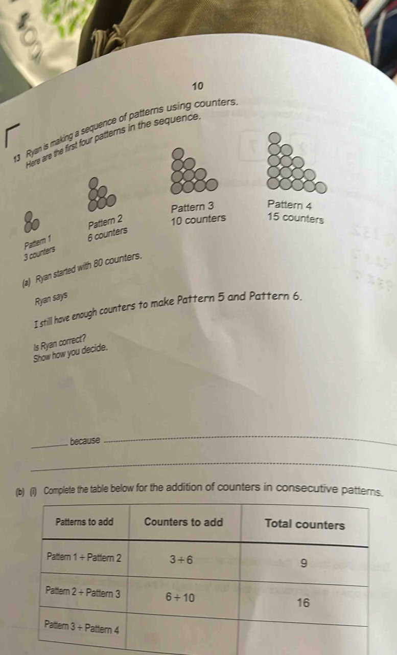 Solved: 10 13 Ryan is making a sequence of patterns using counters Here ...