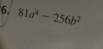 81a^4-256b^2