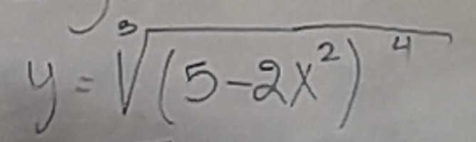 y=sqrt[3]((5-2x^2)^4)