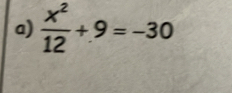  x^2/12 +9=-30