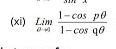 (xi) limlimits _θ to 0 (1-cos pθ )/1-cos qθ  